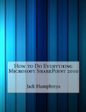 How to Do Everything Microsoft SharePoint 2010