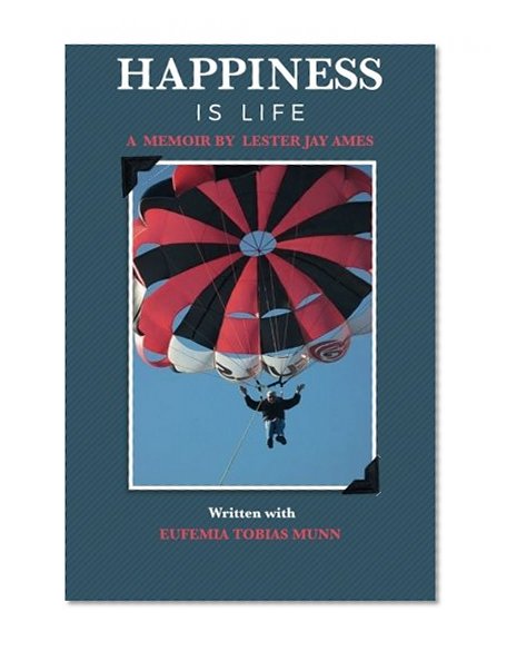 Book Cover Happiness is Life: A Memoir