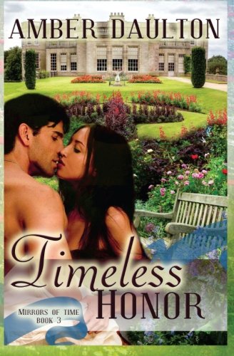 Book Cover Timeless Honor (Mirrors of Time) (Volume 3)