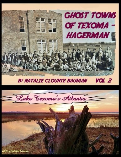 Ghost Towns of Texoma Volume 2 - HAGERMAN: The Lost Towns of Grayson County and Pottsboro Texas