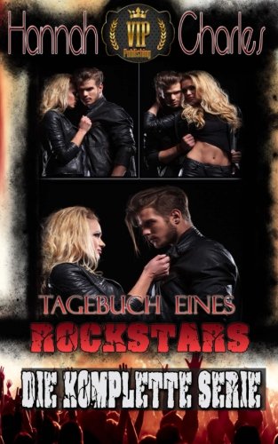 Tagebuch eines Rockstars: "Die Komplette Serie" (3 in 1 Box) | Erfolg - Sex - Liebe: Auszüge aus dem Tagebuch des Rockstars Kim Cornelsen | Erotik Short Story - Explicit Content (German Edition)
