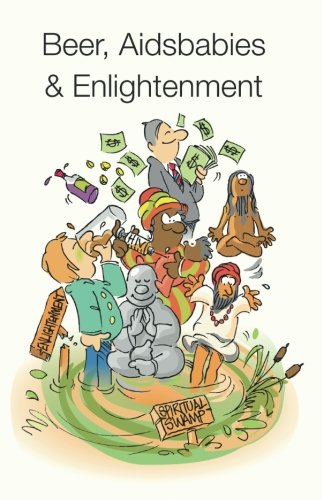 Beer, Aidsbabies & Enlightenment