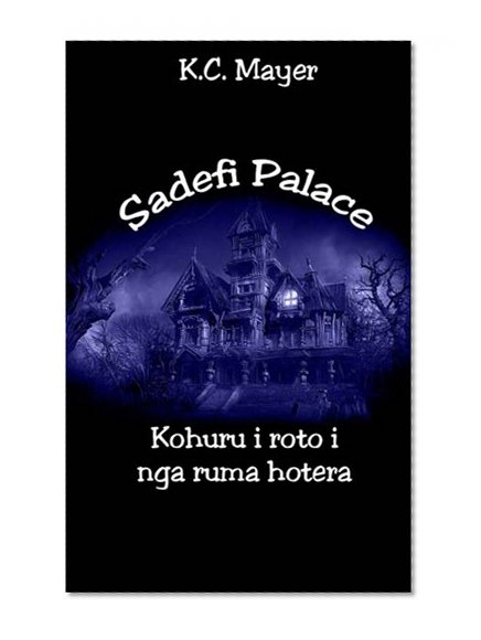 Sadefi Palace Kohuru i roto i nga ruma hotera (Maori Edition)