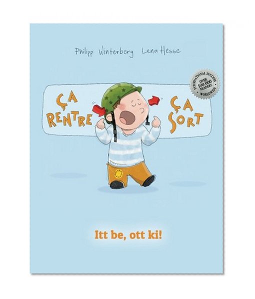Ã‡a rentre, Ã§a sort ! Itt be, ott ki!: Un livre d'images pour les enfants (Edition bilingue franÃ§ais-hongrois) (French Edition)