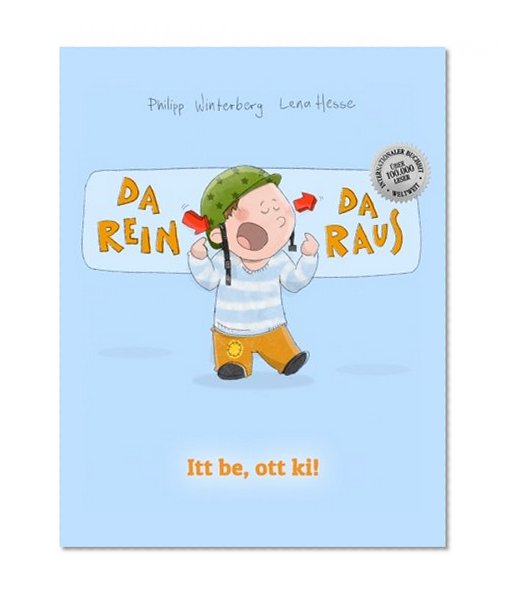 Da rein, da raus! Itt be, ott ki!: Kinderbuch Deutsch-Ungarisch (bilingual/zweisprachig) (German Edition)