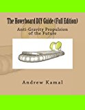 The Hoverboard DIY Guide (Full Edition)
