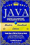 Java Programming: Master's Handbook:  A TRUE Beginner's Guide! Problem Solving, Code, Data Science,  Data Structures & Algorithms (Code like a PRO in ... web design, tech, perl, ajax, swift, python)
