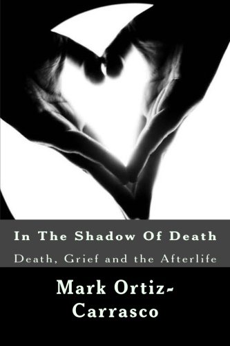 Book Cover In The Shadow Of Death: Death, Grief and the Afterlife