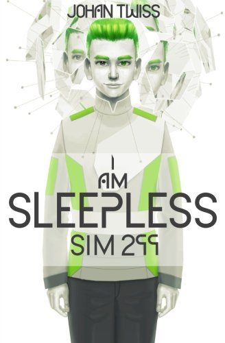 I AM SLEEPLESS: Sim 299 (Volume 1)