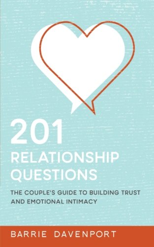 Book Cover 201 Relationship Questions: The Couple's Guide to Building Trust and Emotional Intimacy