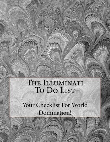 The Illuminati To Do List
