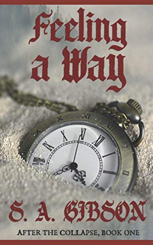 Book Cover Feeling a Way (After the Collapse) (Volume 1)