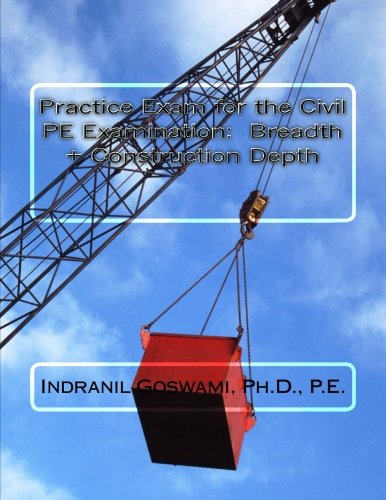 Book Cover Practice Exam for the Civil PE Exam: BREADTH + CONSTRUCTION DEPTH (Sample Exams for the Civil PE Exam) (Volume 1)