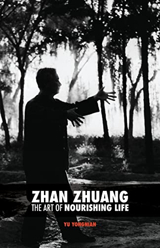 Book Cover Zhan Zhuang: The Art of Nourishing Life