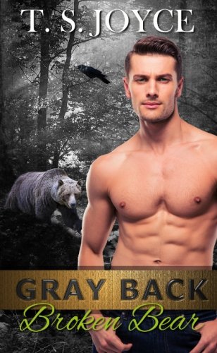 Book Cover Gray Back Broken Bear (Gray Back Bears) (Volume 4)