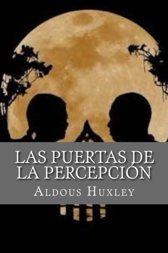 Las Puertas de la Percepcion (Spanish Edition)