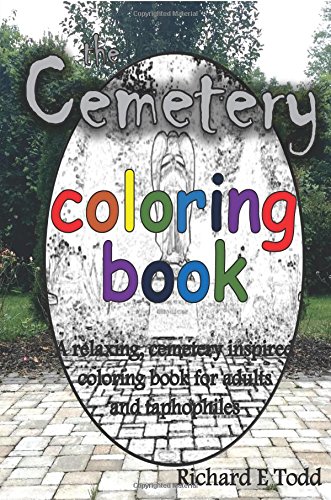 Book Cover Cemetery Coloring Book: A cemetery inspired coloring book for taphophiles