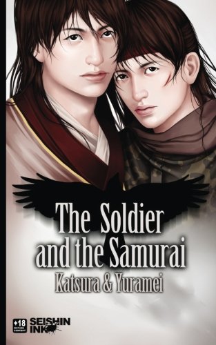 The Soldier and the Samurai: (Yaoi Novel)