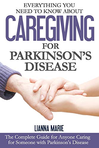 Book Cover Everything You Need to Know About Caregiving for Parkinson's Disease (Everything You Need to Know About Parkinson's Disease)