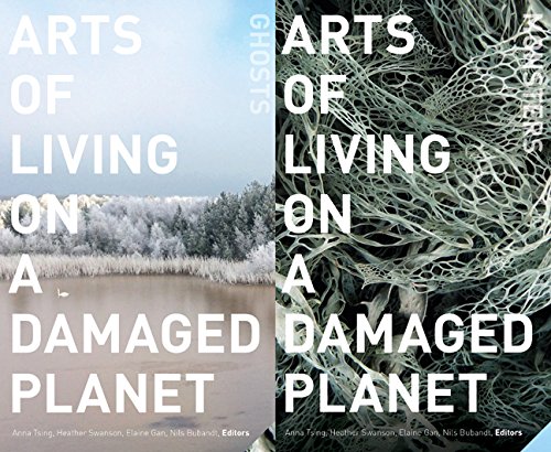 Book Cover Arts of Living on a Damaged Planet: Ghosts and Monsters of the Anthropocene