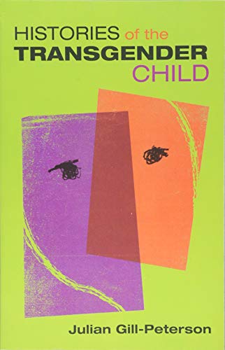 Book Cover Histories of the Transgender Child