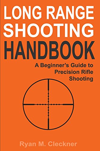 Book Cover Long Range Shooting Handbook: The Complete Beginner's Guide to Precision Rifle Shooting