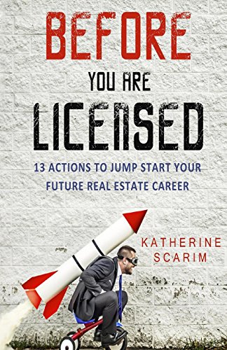 Book Cover Before You Are Licensed: 13 Actions To Jump Start Your Future Real Estate Career