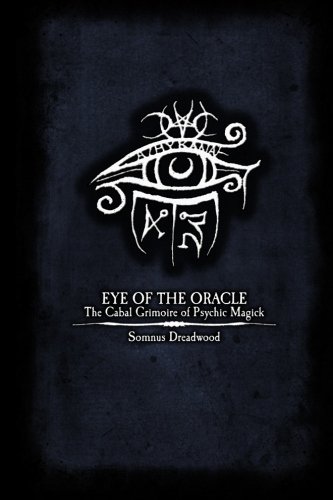 Book Cover Eye of the Oracle: The Cabal Grimoire of Psychic Magick