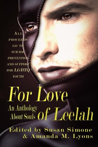 Book Cover For Love of Leelah: An Anthology About Souls