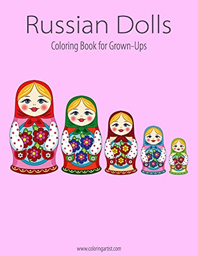 Book Cover Russian Dolls Coloring Book for Grown-Ups 1