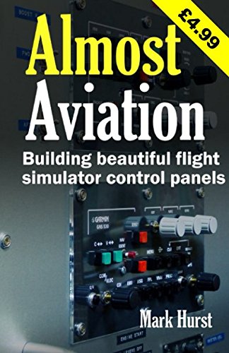 Book Cover Almost Aviation: Building beautiful flight simulator control panels