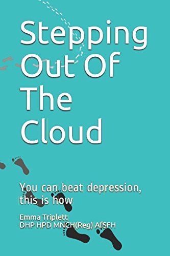 Stepping Out Of The Cloud: You can beat depression, this is how