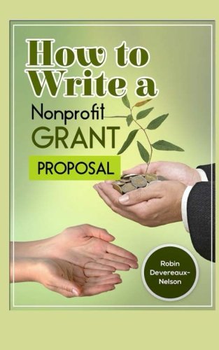 Book Cover How To Write A Nonprofit Grant Proposal: Writing Winning Proposals To Fund Your Programs And Projects