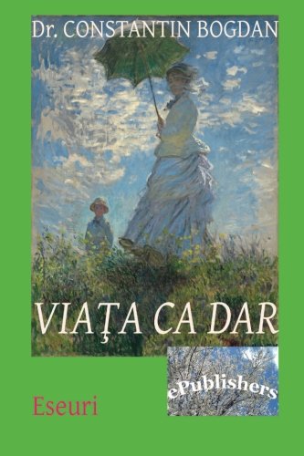 Book Cover Viata ca dar: Eseuri (Romanian Edition)