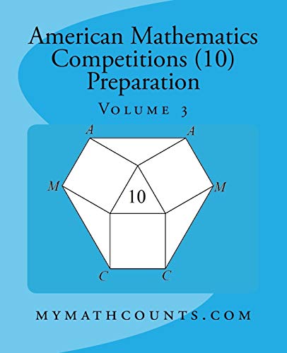 Book Cover American Mathematics Competitions (AMC 10) Preparation (Volume 3)