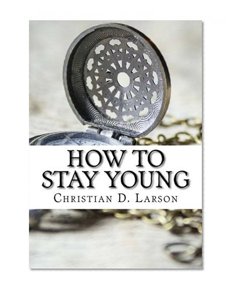 Book Cover How To Stay Young