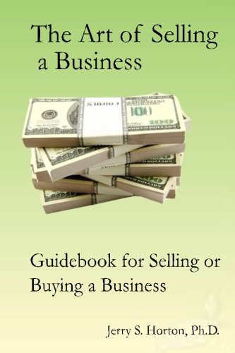 The Art of Selling a Business: Guidebook for Buying or Selling a Business