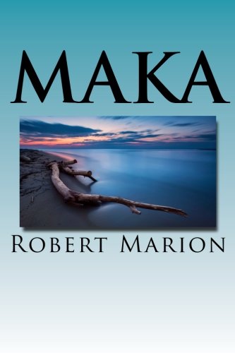 Maka: Book two of the Tana-Waka series (Volume 2)