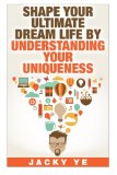 INFJ Personality: Shape Your Ultimate Dream Life By Understanding Your Uniqueness