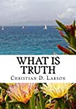 What Is Truth