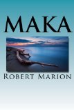 Maka: Book two of the Tana-Waka series (Volume 2)