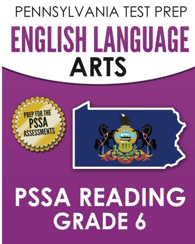 Book Cover PENNSYLVANIA TEST PREP English Language Arts PSSA Reading Grade 6: Covers the Pennsylvania Core Standards (PCS)