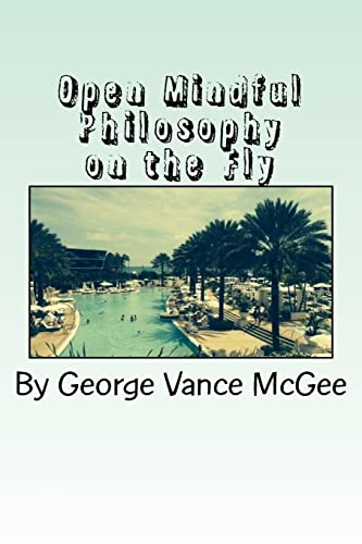 Open Mindful: Philosophy on the Fly