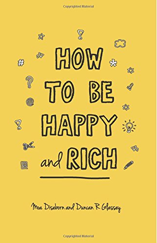 How to be happy and rich