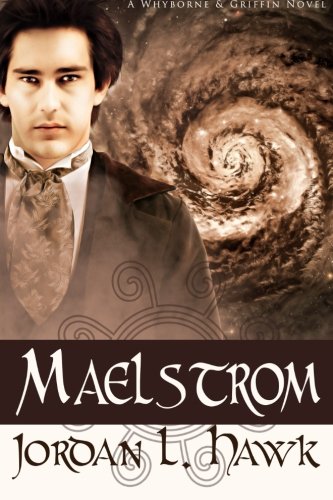Book Cover Maelstrom: A Whyborne & Griffin Novel (Volume 7)