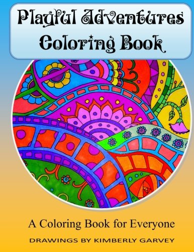 Book Cover Playful Adventures Coloring Book: A Coloring Book for Everyone