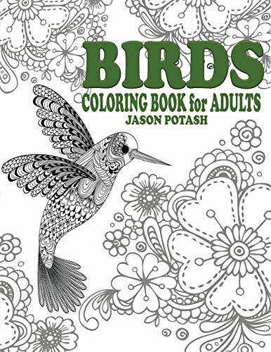 Book Cover Birds Coloring Book For Adults (The Stress Relieving Adult Coloring Pages)