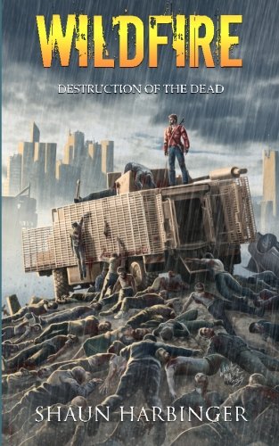 Book Cover Wildfire: Destruction of the Dead (Undead Rain) (Volume 4)