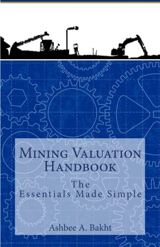 Book Cover Mining Valuation Handbook: The Essentials Made Simple
