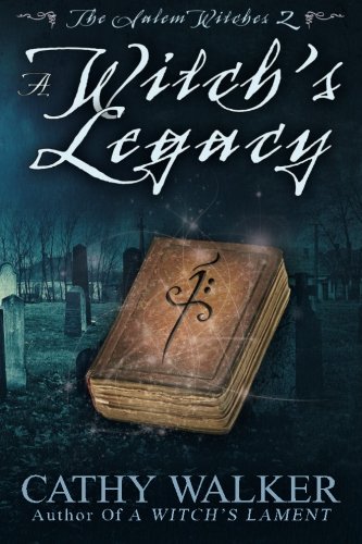 Book Cover A Witch's Legacy (The Salem Witches) (Volume 2)